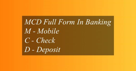 MCD Full Form In Banking