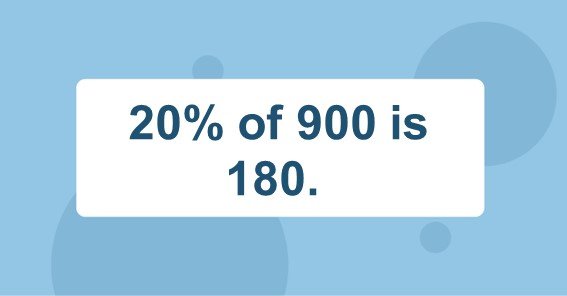 20% of 900 is 180. 