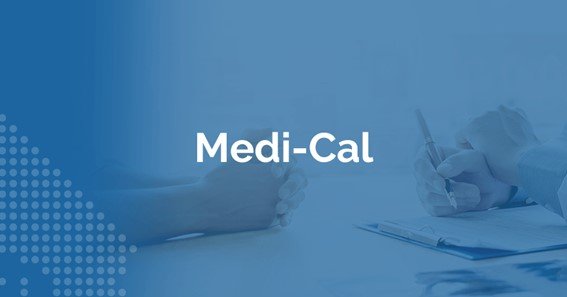 Requirements to Qualify For Medi-Cal