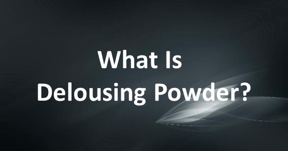 What Is Delousing Powder